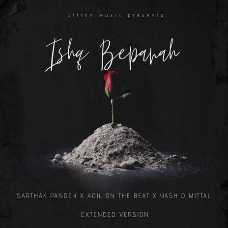 Ishq Bepanah (Extended Version) ft. Adil on the Beat & Yash D Mittal | Boomplay Music