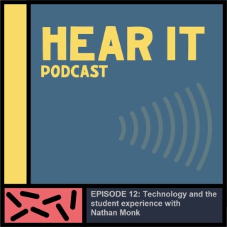 Technology and the student experience with Nathan Monk