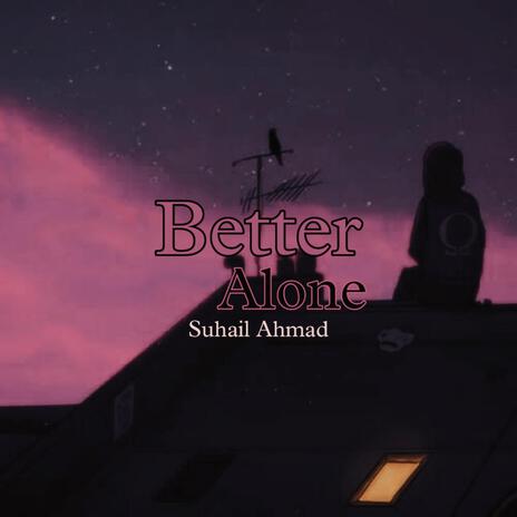 Better Alone | Boomplay Music