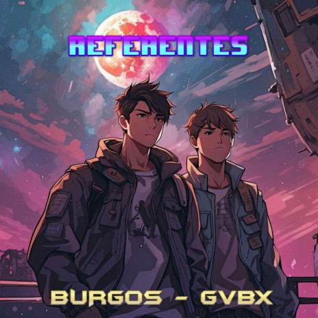 Referentes ft. GVBX & Referentes | Boomplay Music