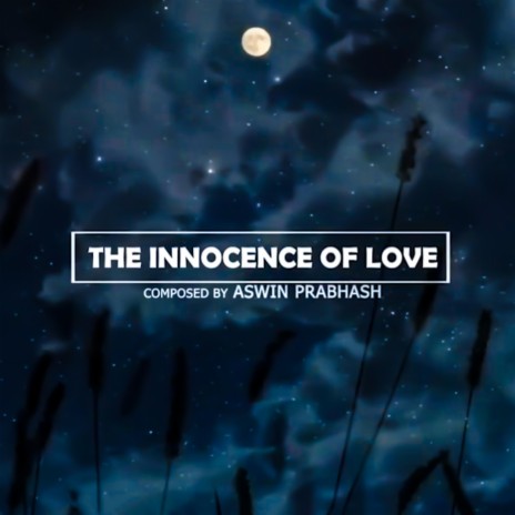 The Innocence of love | Boomplay Music