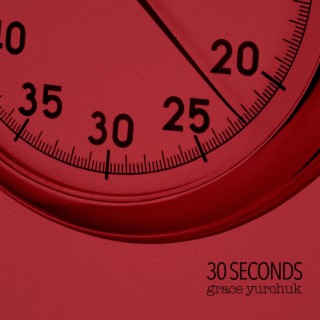 30 Seconds lyrics | Boomplay Music