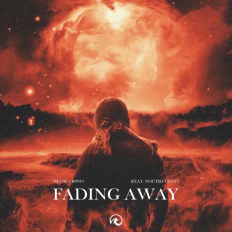 Fading Away ft. jøno & Noctilucent | Boomplay Music