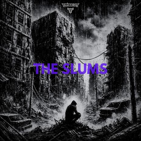 The Slums | Boomplay Music