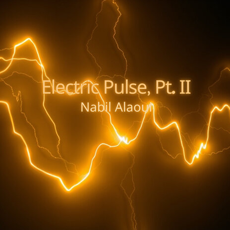 Electric Pulse, Pt. II