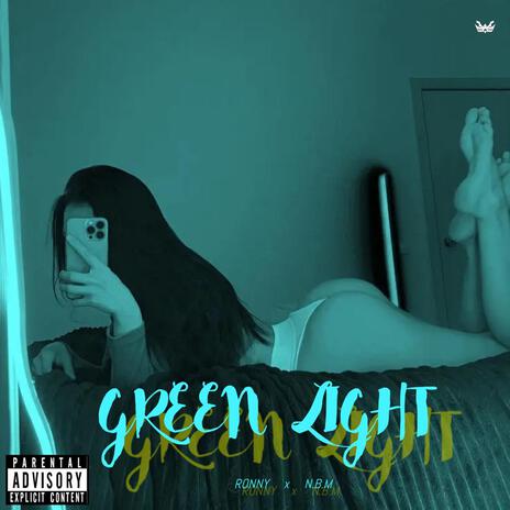 Green Light ft. Ronny | Boomplay Music