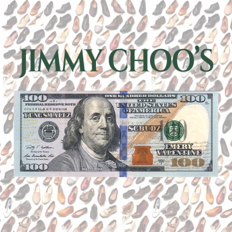 JIMMY CHOO'S ft. SG Budz & Emery Valentine | Boomplay Music