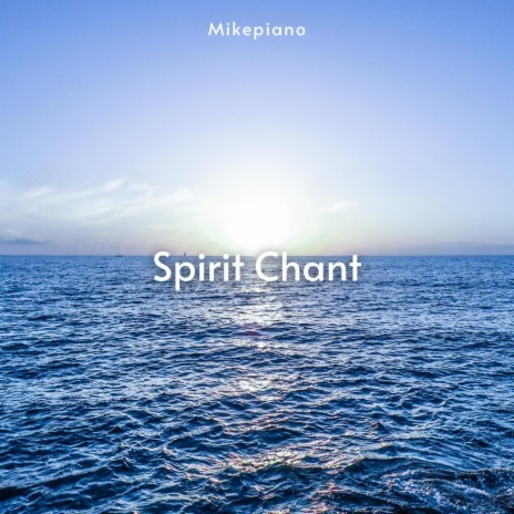 Spirit Chant | Boomplay Music