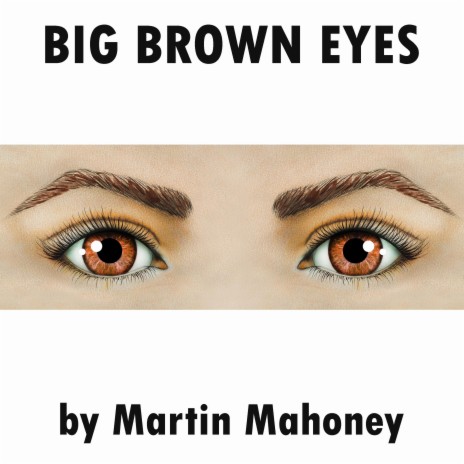 Big Brown Eyes | Boomplay Music