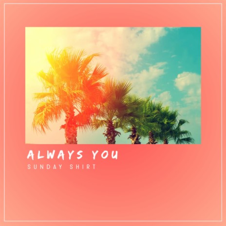 Always You ft. Tolga Karakus | Boomplay Music