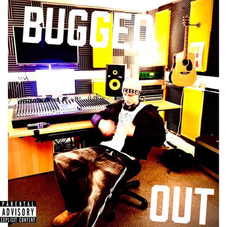 Bugged Out | Boomplay Music