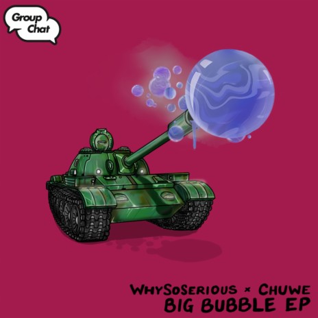 Bubble ft. Chuwe | Boomplay Music