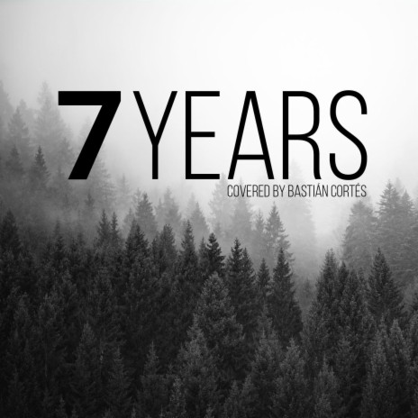 7 Years | Boomplay Music
