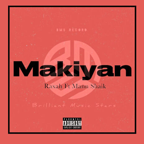 Makiyan ft. Raxah | Boomplay Music