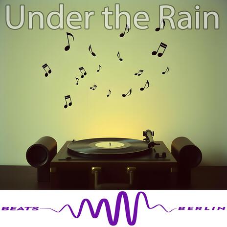 Under the Rain | Boomplay Music