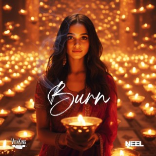 Burn lyrics | Boomplay Music