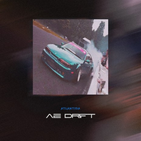 Ae Drift | Boomplay Music