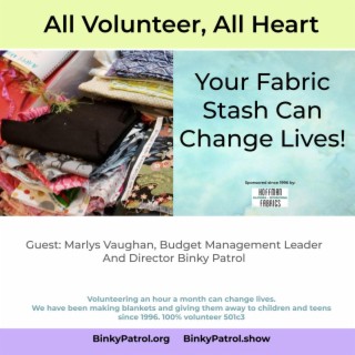 EP15 Your Fabric Stashes Can Change Lives