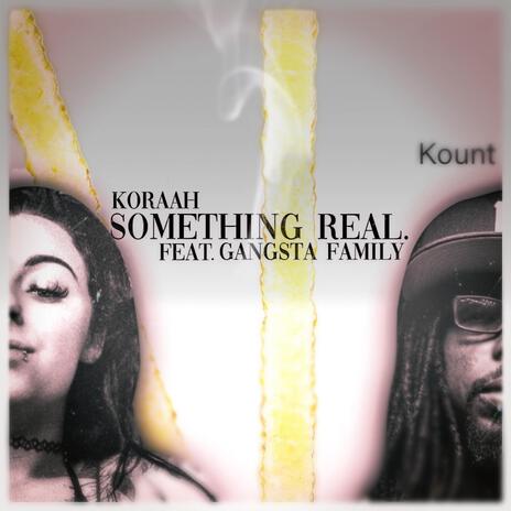 something real | Boomplay Music