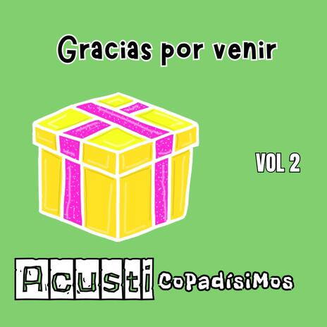 Gracias por venir (Acústico) | Boomplay Music