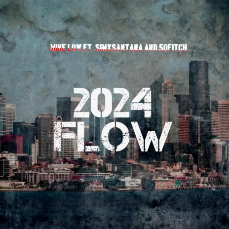 2024 FLOW ft. SimxSantana & 50fitch | Boomplay Music