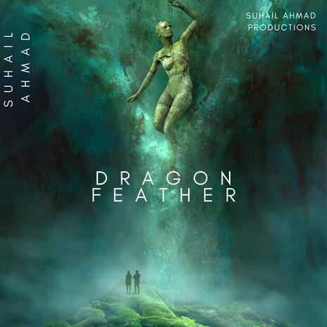 Dragon Feather | Boomplay Music