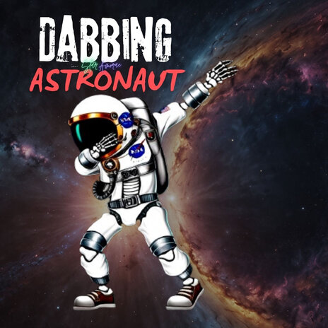 Dabbing Astronaut | Boomplay Music