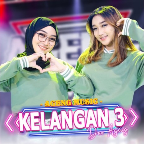 Kelangan 3 ft. Duo Ageng | Boomplay Music