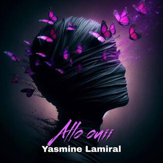 Yasmine Lamiral Allo Ouii