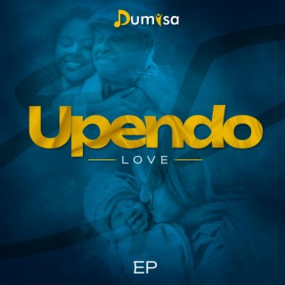 UPENDO (LOVE)