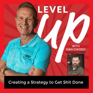 Creating a Strategy to GetDone - Episode 34 with Dustin Storm