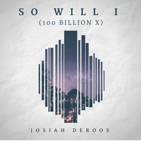 So Will I (100 Billion X) | Boomplay Music