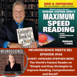 The World‘s Fastest Reader, Howard Stephen Berg on ”Strategies to Improve Reading, Comprehension and Recall” for Educators and the Workplace.