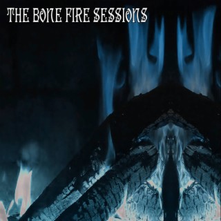 AGM Music Spotlight - The Bone Fire Sessions - dark ambient atmospheric soundscapes