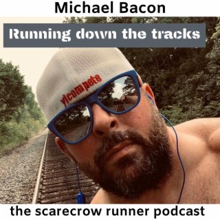 Michael Bacon - Running down the tracks