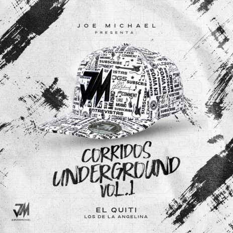 Corridos Underground Vol.1 - El Quiti ft. Joe Michael Martinez | Boomplay Music