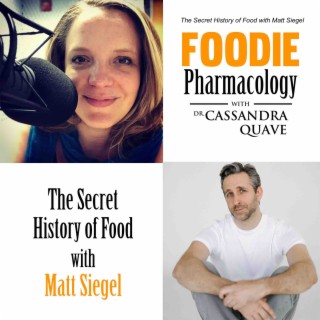 The Secret History of Food with Matt Siegel