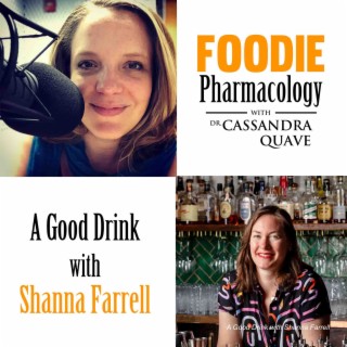 A Good Drink with Shanna Farrell