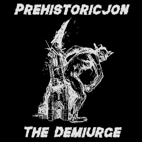 The Demiurge
