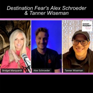 Destination Fear’s Alex Schroeder & Tanner Wiseman