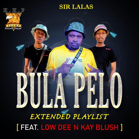 Bula Pelo(Tshika Jealous) ft. Low Dee x Kay Blush | Boomplay Music