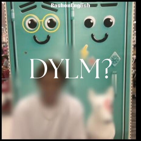 DYLM? | Boomplay Music