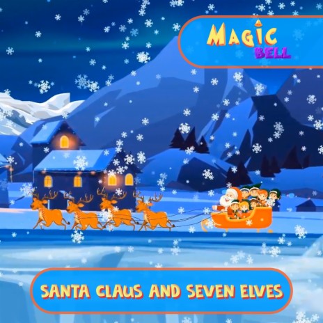 Santa Claus and seven elves | Boomplay Music