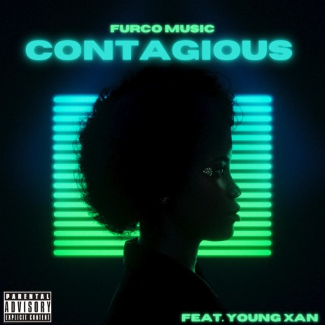 Contagious ft. Young Xan | Boomplay Music
