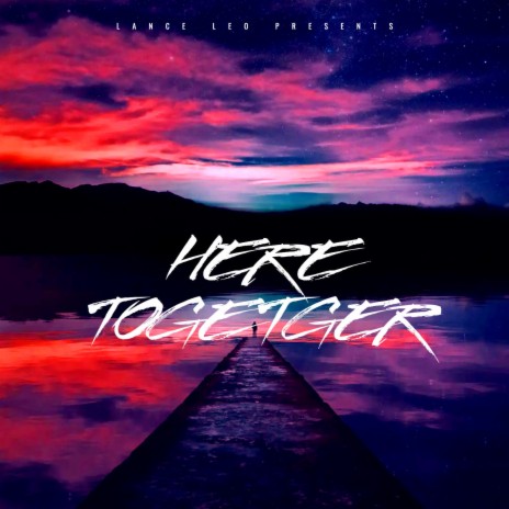 Here Together | Boomplay Music