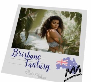 Brisbane Fantasy Ft. Loren Burton