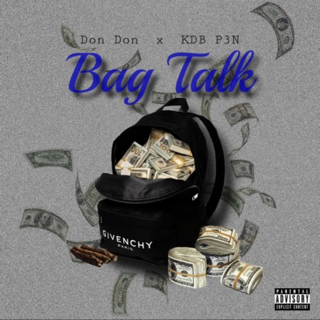Bag Talk ft. KDB P3N | Boomplay Music
