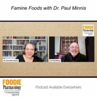 Famine Foods with Dr. Paul Minnis