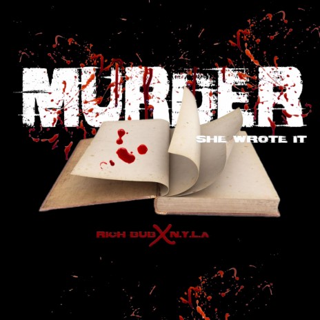 Murder She Wrote It ft. N.Y.L.A | Boomplay Music