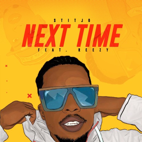 Next Time ft. Reezy | Boomplay Music